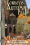 [Grass Valley Cowboys 04] • The Cowboy's Autumn Fall (Grass Valley Cowboys Book 4)